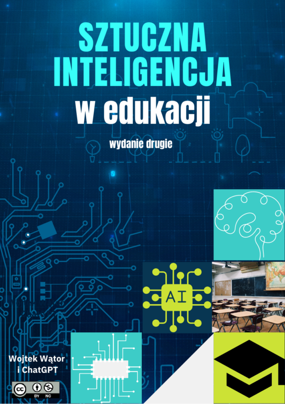 Okładka publikacji Sztuczna inteligencja w edukacji, wydanie drugie, Wojtek Wątor i ChatGPT